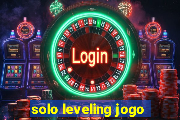 solo leveling jogo